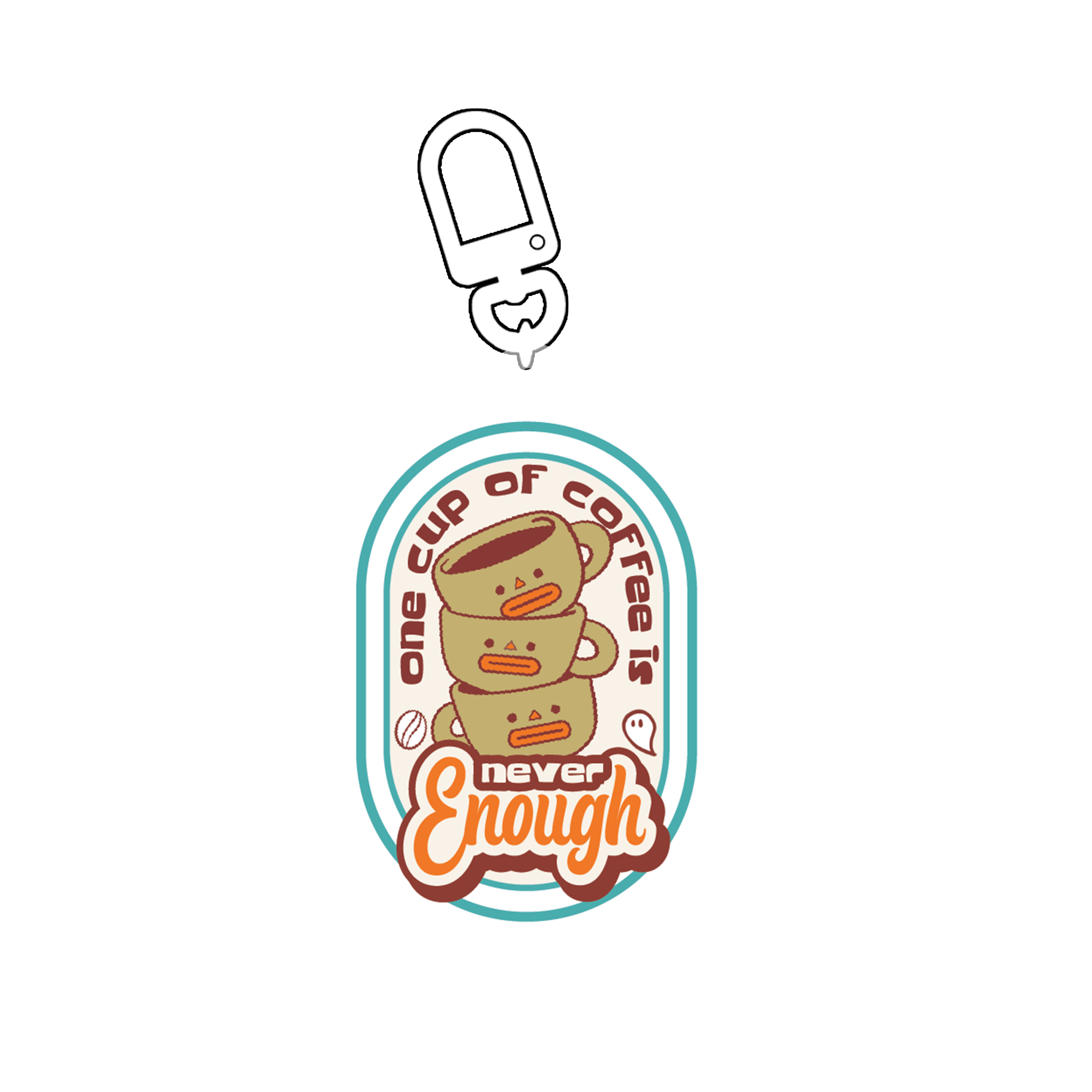One Cup Of Coffee Is Never Enough | Teal | Keychain